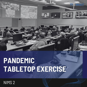 NIMS 2 - Pandemic Tabletop Exercise
