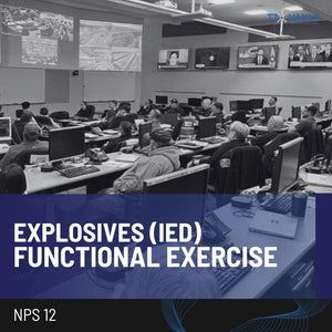 NPS 12 - Explosives Functional Exercise