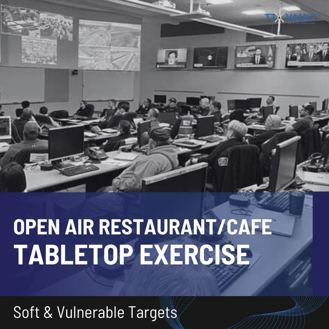 Soft & Vulnerable Targets - Open Air Restaurant/Cafe Attack Tabletop Exercise