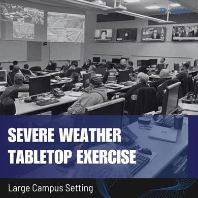 Large Campus Setting - Severe Weather Tabletop Exercise