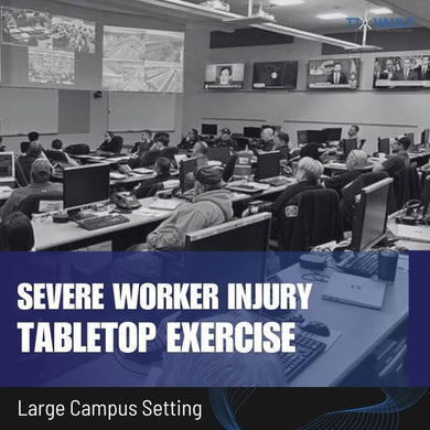 Large Campus Setting - Severe Worker Injury Tabletop Exercise