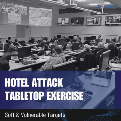 Soft & Vulnerable Targets - Hotel Attack Tabletop Exercise
