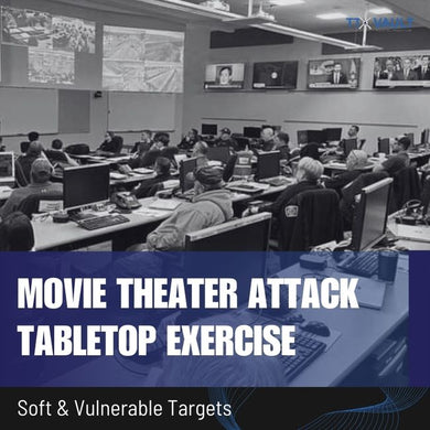 Soft & Vulnerable Targets - Movie Theater Attack Tabletop Exercise